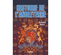 Histoire de l'Angleterre - Roland Marx - Fayard - broché - Livre