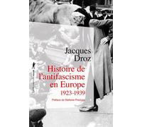 Histoire de l'antifascisme en Europe - 1923-1939 - Jacques Droz - La découverte - Poche - Essai