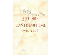 Histoire de l'antisémitisme (1945-1993) - 1945-1993 - Collectif - Seuil - Livre