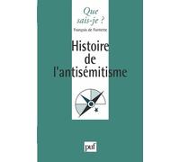 Histoire de l'antisémitisme - François De Fontette - Que Sais-Je - Poche - Etude
