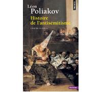 Histoire de l'antisémitisme - L'Age de la foi - Léon Poliakov - Points - Livre