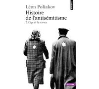 Histoire de l'antisémitisme, tome 2, l'âge de la science