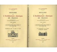 Histoire De L'architecture Classique En France - Tome 1-Iii, L'architecture Sous Henri Iv Et Louis Xiii, 2 Volumes
