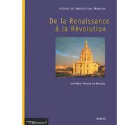 Histoire de l'architecture française - tome 2 De la Renaissance à la Révolution - Jean-Marie Pérouse de Montclos - Menges - broché - Essai