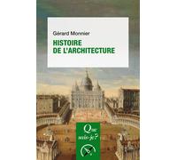 Histoire de l'architecture - Gérard Monnier - Que Sais-Je - Poche - Etude