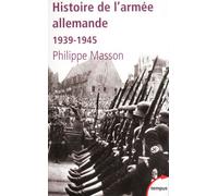 Philippe Masson – Histoire de l'Armée Allemande 1939-1945 – Étude – Broché