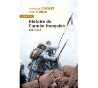 Histoire de l'armée française 1914-1918 - Rémy Porte - Tallandier - Poche - Etude