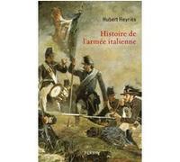 Hubert Heyriès – Histoire de l'armée italienne – Perrin