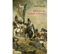 Hubert Heyriès – Histoire de l'armée italienne – Perrin
