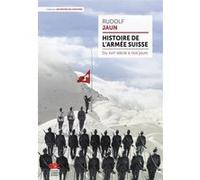 Histoire de l'armée suisse Rudolf Jaun (Auteur)