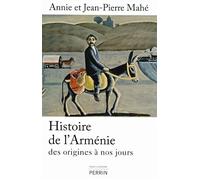 Histoire de l'Arménie des origines à nos jours - Annie Mahé - Perrin - broché - Essai