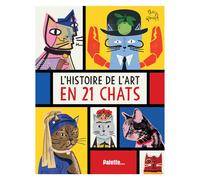 Histoire de l'art en 21 chats - Nia Gould - Palette - broché - Document jeunesse dès 6 ans