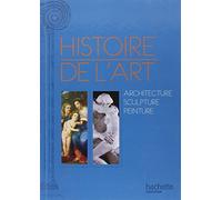 Histoire de l'art en Europe - Peinture - Sculpture - Architecture - Livre de l'élève: Peinture - Sculpture - Architecture
