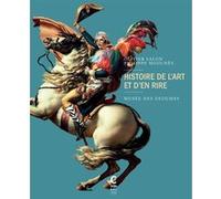 Histoire de l'art et d'en rire Olivier Salon (Auteur), Philippe Mouches (Auteur)