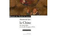 Histoire de l'art : La Chine des Song (960) à la fin de l'Empire (1912)