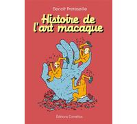 Histoire de l'art macaque - Benoît Preteseille - Cornelius Eds - cartonné - Bande dessinée