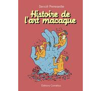 Histoire de l'art macaque - Benoît Preteseille - Cornelius Eds - cartonné - Bande dessinée