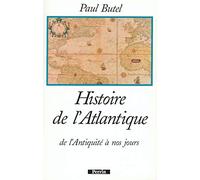Histoire de l'Atlantique: de l'Antiquité à nos jours