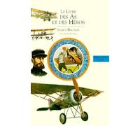 Histoire de l'aviation, tome 2 : Le Livre des As et des Héros