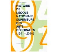 Histoire De L'école Nationale Supérieure Des Arts Décoratifs (1941-2010)