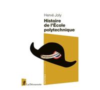 Histoire de l'Ecole polytechnique - Hervé Joly - La découverte - Poche - Essai
