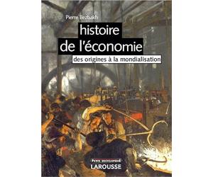 Histoire de l'économie - Des origines à la mondialisation - Nouvelle édition