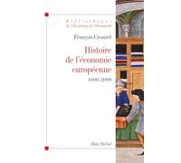 François Crouzet – Histoire de l'économie européenne 1000-2000 – Broché