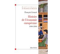 François Crouzet – Histoire de l'économie européenne 1000-2000 – Broché