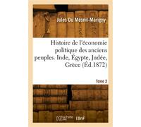 Histoire de l'économie politique des anciens peuples. Tome 2 - Jules Du Mesnil-Marigny - Hachette Bnf - broché - Livre