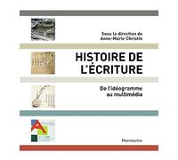 Histoire de l'écriture (compact): De l'idéogramme au multimédia