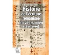 Histoire de l'écriture romanisée du vietnamien (1615-1919)
