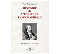 Histoire de l'écriture typographique Volume 2 : Le XVIIIème siècle - Yves Perrousseaux - Perrousseaux Atelier - broché - Etude