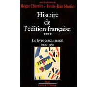 Histoire de l'édition française, tome 4 : Le Livre concurrencé