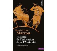 Histoire de l'éducation dans l'Antiquité , tome 1