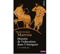 Histoire de l'éducation dans l'Antiquité , tome 1