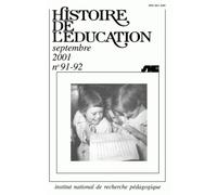 Histoire De L'education N° 91-92 Septembre 2001: Bibliographie D'histoire De L'education Francaise