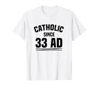 Histoire de l'Église chrétienne catholique Depuis 33 après JC T-Shirt