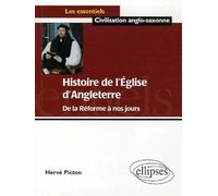 Histoire de l'Eglise d'Angleterre: De la Réforme à nos jours
