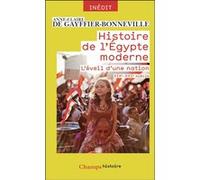 Anne Claire de Gayffier-Bonneville – Histoire de l'Égypte moderne : L'éveil d'une nation (XIXe-XXIe)
