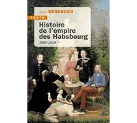Histoire de l'empire des Habsbourg 1665-1918 - Jean Bérenger - Tallandier - Poche - Essai