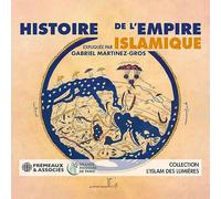 Histoire de l'empire islamique coffret CD - Livre audio