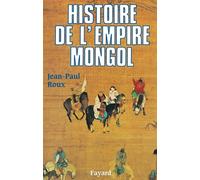 Histoire de l'Empire mongol - Jean-Paul Roux - Fayard - broché - Livre