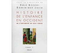 Histoire De L'enfance En Occident - Tome 1, De L'antiquité Au Xviie Siècle