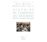 Histoire de l'enfance en Occident, tome 2: Du XVIIIe siècle à nos jours