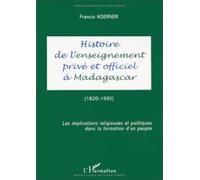Histoire de l'enseignement privé et officiel à Madagascar – L'Harmattan