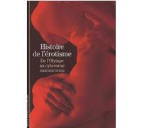 Histoire de l'érotisme Pierre-Marc de Biasi (Auteur)