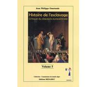 Histoire de l'esclavage: Critique du discours eurocentriste