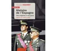 Histoire de l'Espagne: Des origines à nos jours