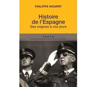 Histoire de l'Espagne: Des origines à nos jours