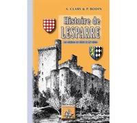 Histoire De Lesparre , Des Origines Au Début Du Xxe Siècle Clary, A, , Bodin, P, (Auteur)
